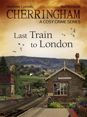 cover image of Cherringham--Last Train to London